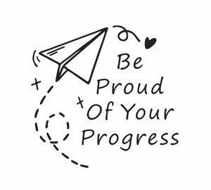 Be Proud of Your Progress