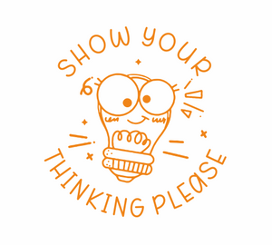 Show Your Thinking Please
