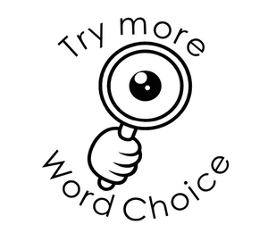Try More word Choice Stamp