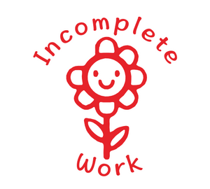 Incomplete Work Teacher Stamp