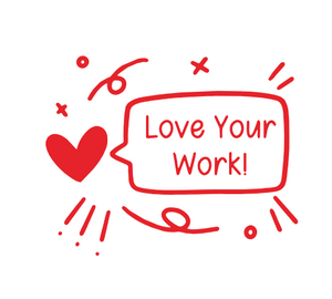 Love Your Work Stamp