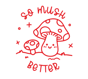 So Mush Better Teacher Stamp