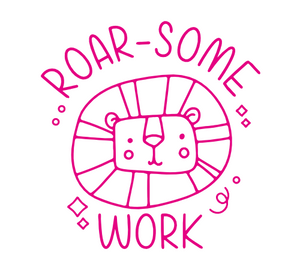 Roar-some Work Stamp