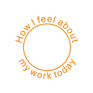 How i feel about my work today