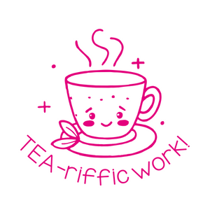 TEA-riffic work