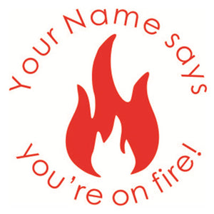 You're on Fire