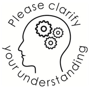 Clarify your understanding