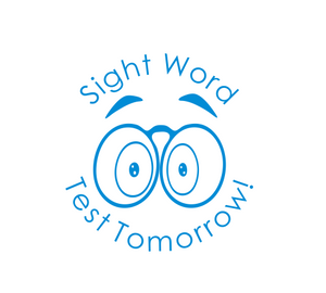 Sight Word Test Tomorrow
