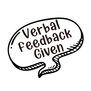 Verbal Feedback Given